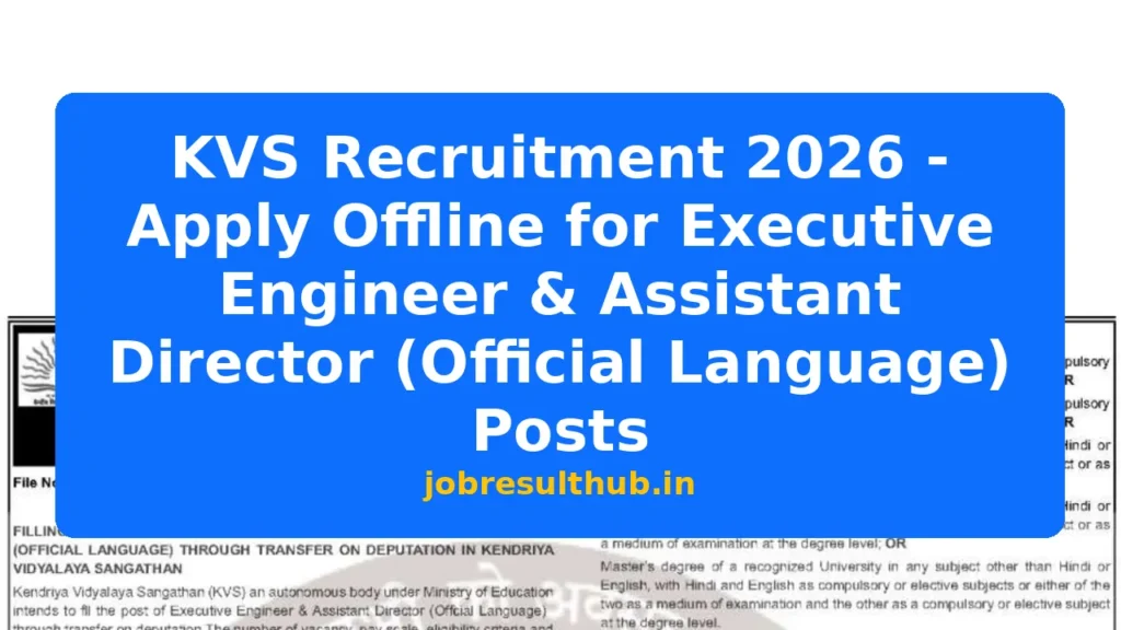 KVS Recruitment 2026 - Apply Offline for Executive Engineer & Assistant Director (Official Language) Posts - 2026 Posts