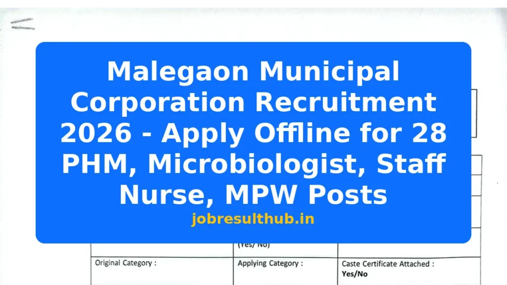 Malegaon Municipal Corporation Recruitment 2026 - Apply Offline for 28 PHM, Microbiologist, Staff Nurse, MPW Posts - 2026 Posts