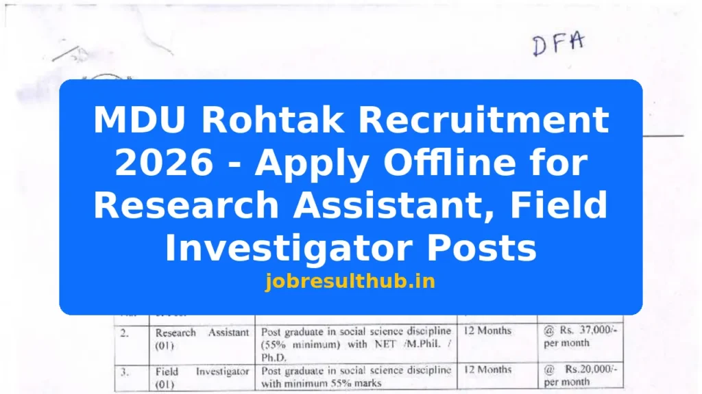 MDU Rohtak Recruitment 2026 - Apply Offline for Research Assistant, Field Investigator Posts - 2026 Posts