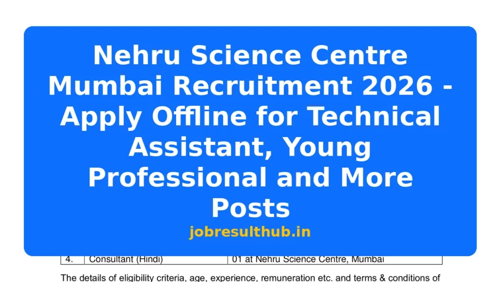 Nehru Science Centre Mumbai Recruitment 2026 - Apply Offline for Technical Assistant, Young Professional and More Posts - 2026 Posts