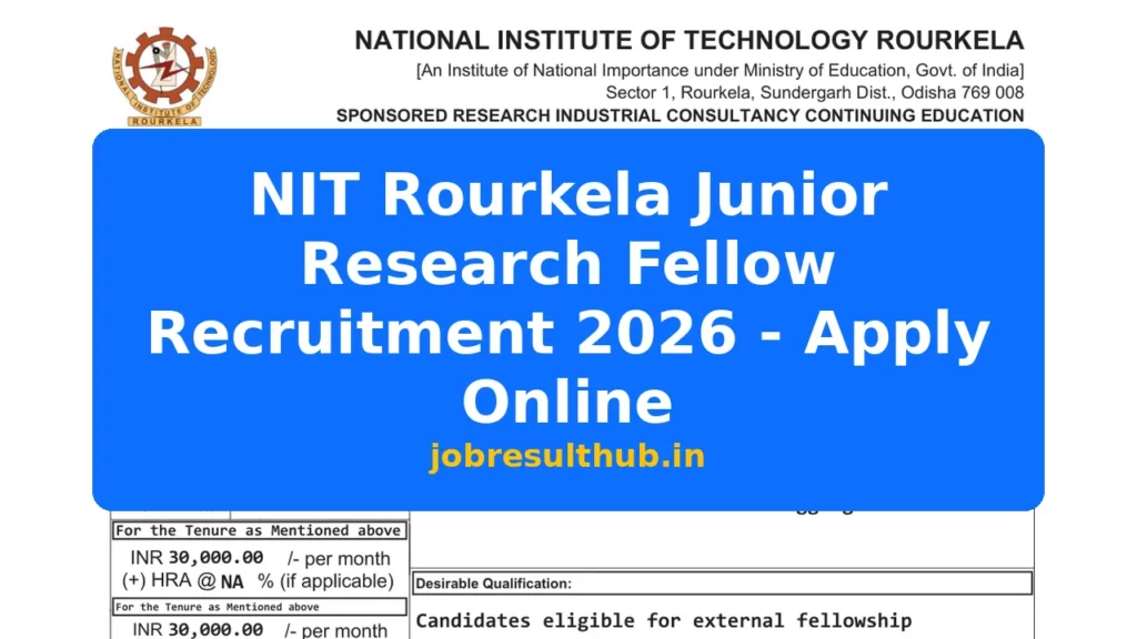 NIT Rourkela Junior Research Fellow Recruitment 2026 - Apply Online - 2026 Posts