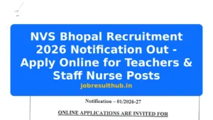 NVS Bhopal Recruitment 2026 Notification Out - Apply Online for Teachers & Staff Nurse Posts - 2026 Posts