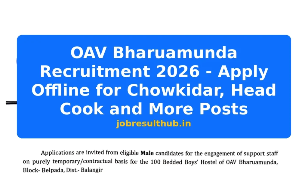 OAV Bharuamunda Recruitment 2026 - Apply Offline for Chowkidar, Head Cook and More Posts - 2026 Posts