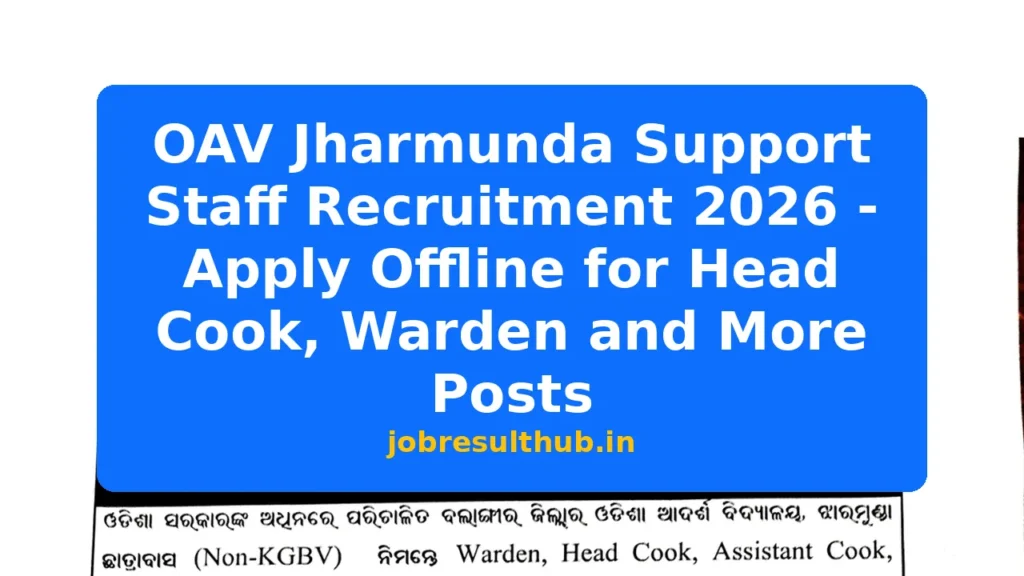 OAV Jharmunda Support Staff Recruitment 2026 - Apply Offline for Head Cook, Warden and More Posts - 2026 Posts