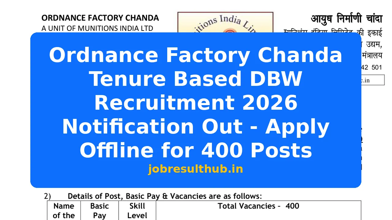 Ordnance Factory Chanda DBW Recruitment 2026 - Apply Now