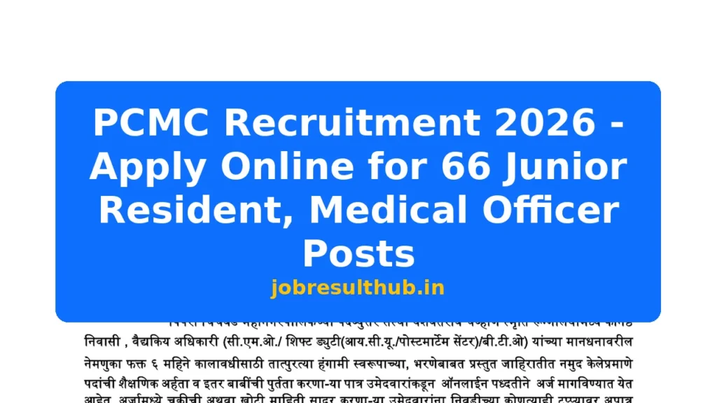 PCMC Recruitment 2026 - Apply Online for 66 Junior Resident, Medical Officer Posts - 2026 Posts