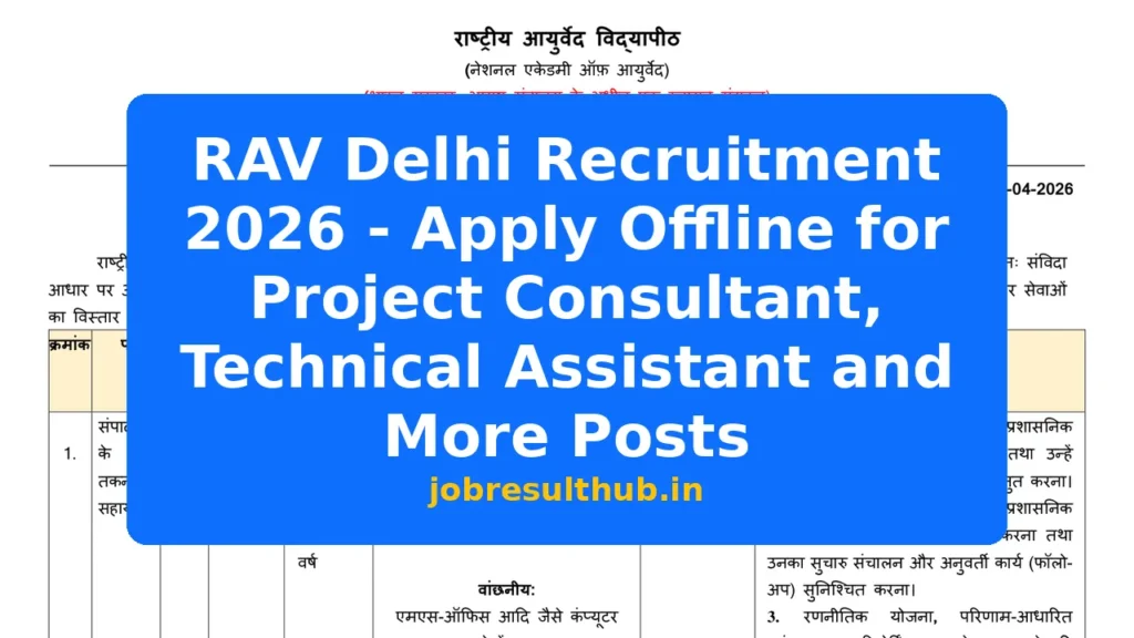 RAV Delhi Recruitment 2026 - Apply Offline for Project Consultant, Technical Assistant and More Posts - 2026 Posts