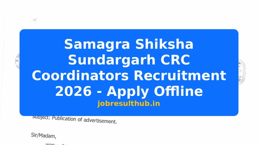 Samagra Shiksha Sundargarh CRC Coordinators Recruitment 2026 - Apply Offline - 2026 Posts