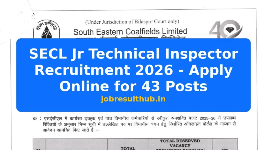 SECL Jr Technical Inspector Recruitment 2026 - Apply Online for 43 Posts - 43 Posts