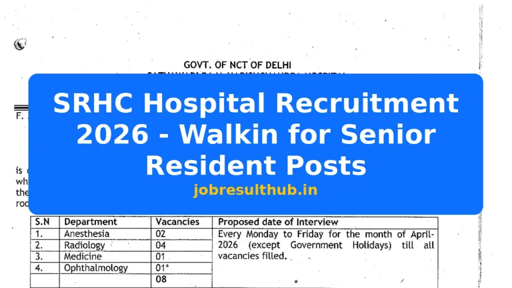 SRHC Hospital Recruitment 2026 - Walkin for Senior Resident Posts - 2026 Posts