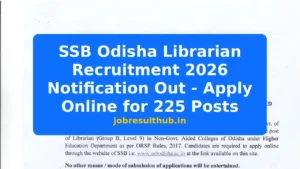 SSB Odisha Librarian Recruitment 2026 Notification Out - Apply Online for 225 Posts - 2026 Posts