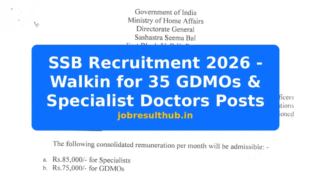 SSB Recruitment 2026 - Walkin for 35 GDMOs & Specialist Doctors Posts - 2026 Posts