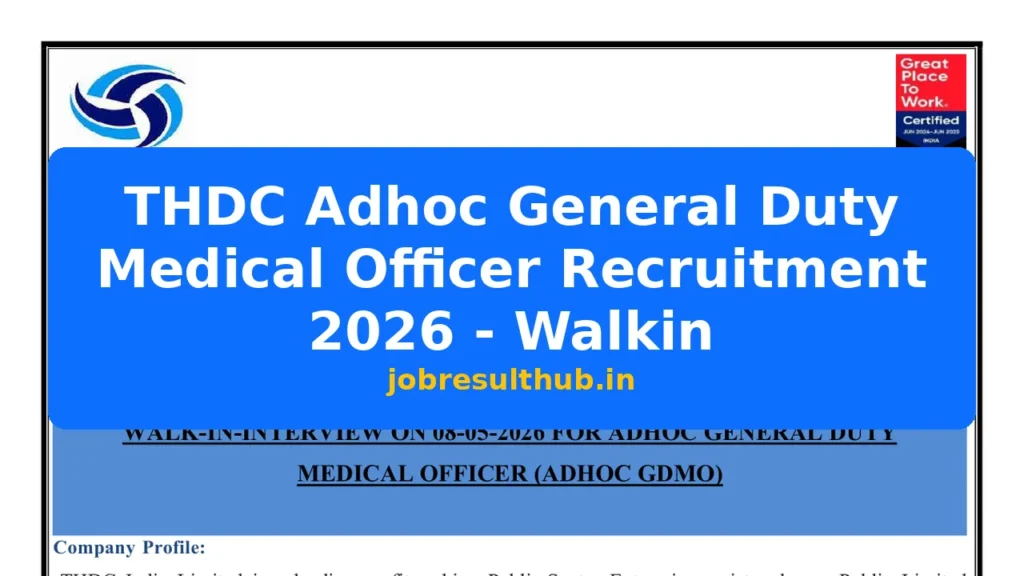 THDC Adhoc General Duty Medical Officer Recruitment 2026 - Walkin - 2026 Posts