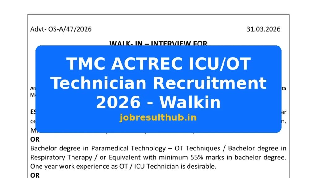 TMC ACTREC ICU/OT Technician Recruitment 2026 - Walkin - 2026 Posts