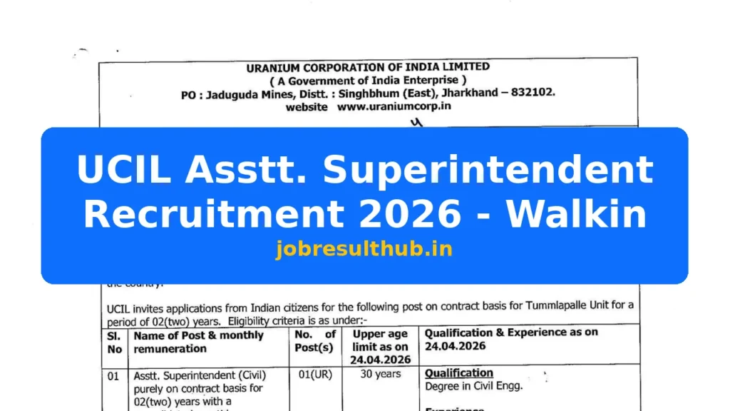 UCIL Asstt. Superintendent Recruitment 2026 - Walkin - 2026 Posts