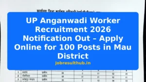 UP Anganwadi Worker Recruitment 2026 Notification Out – Apply Online for 100 Posts in Mau District - 2026 Posts