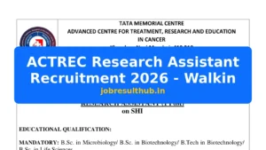 ACTREC Research Assistant Recruitment 2026 - Walkin - 2026 Posts
