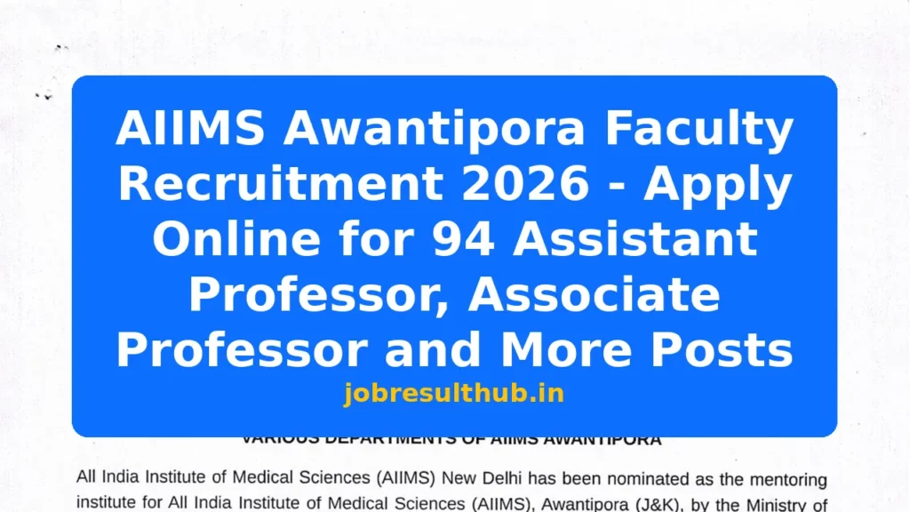 AIIMS Awantipora Faculty Recruitment 2026 - Apply Online for 94 Assistant Professor, Associate Professor and More Posts - 94 Posts