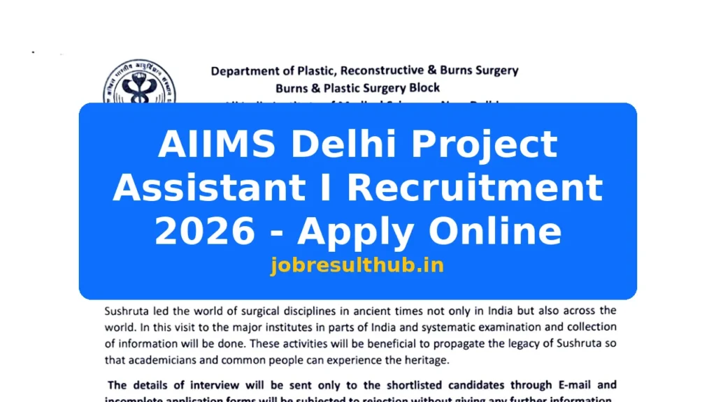 AIIMS Delhi Project Assistant I Recruitment 2026 - Apply Online - 2026 Posts