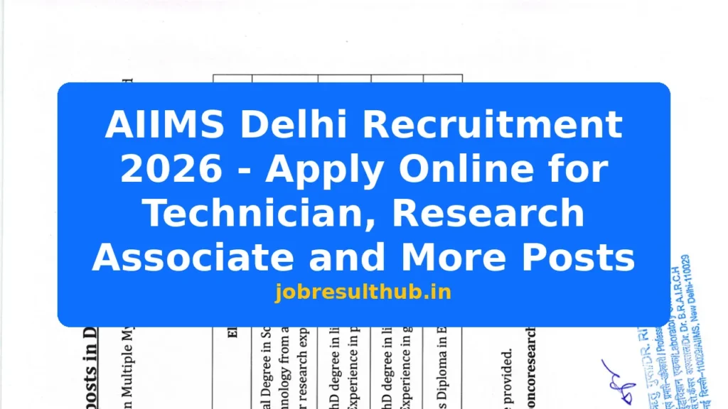 AIIMS Delhi Recruitment 2026 - Apply Online for Technician, Research Associate and More Posts - 2026 Posts