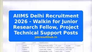 AIIMS Delhi Recruitment 2026 - Walkin for Junior Research Fellow, Project Technical Support Posts - 2026 Posts