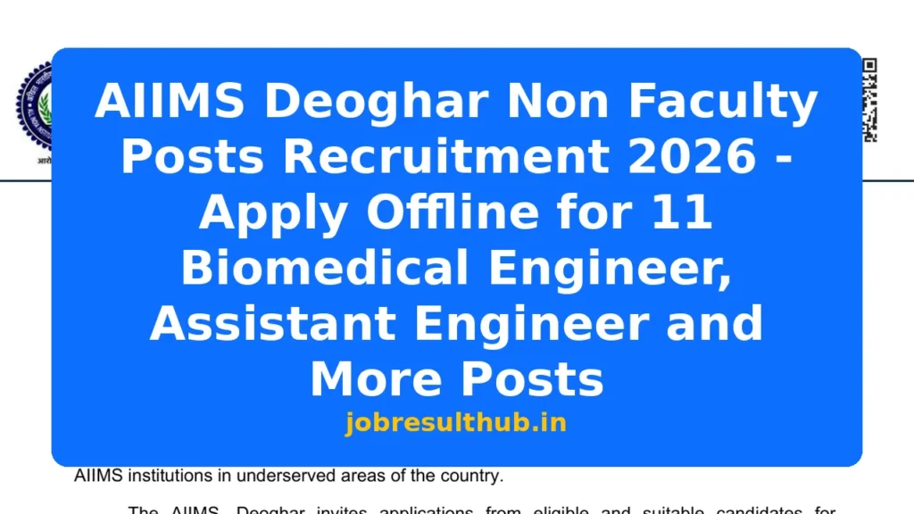 AIIMS Deoghar Non Faculty Posts Recruitment 2026 - Apply Offline for 11 Biomedical Engineer, Assistant Engineer and More Posts - 2026 Posts