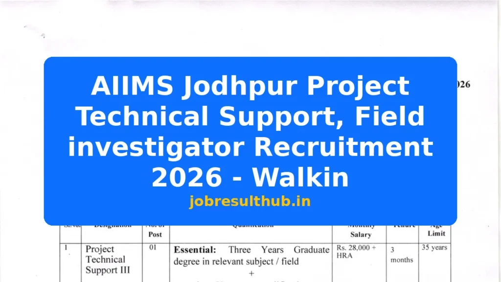 AIIMS Jodhpur Project Technical Support, Field investigator Recruitment 2026 - Walkin - 2026 Posts