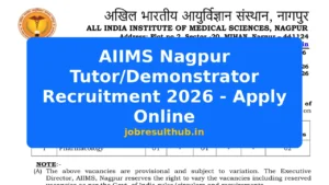 AIIMS Nagpur Tutor/Demonstrator Recruitment 2026 - Apply Online - 2026 Posts