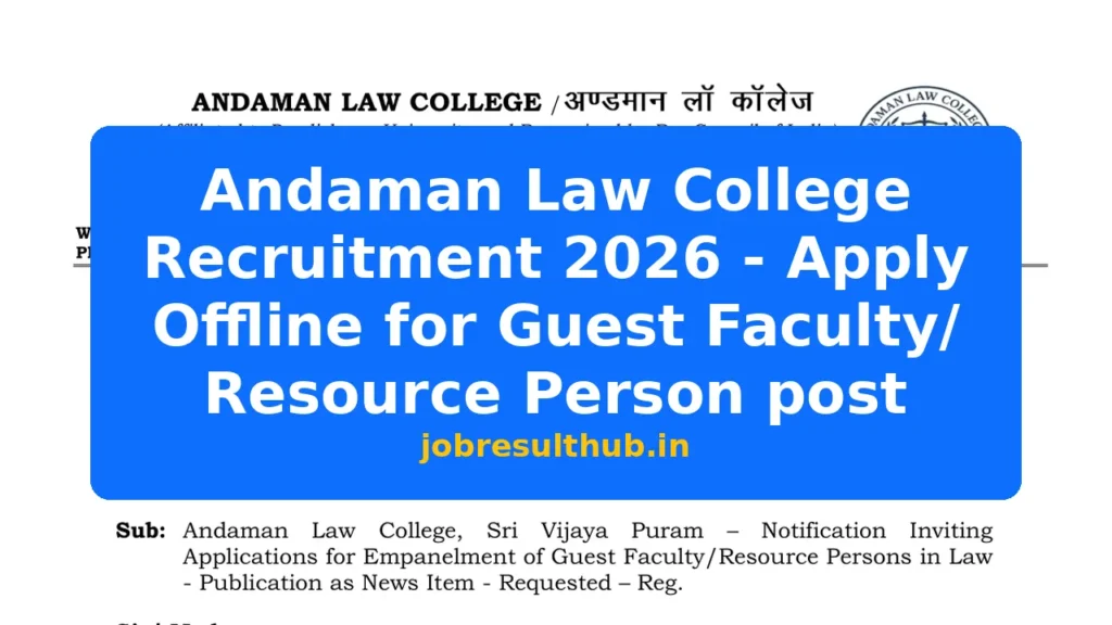 Andaman Law College Recruitment 2026 - Apply Offline for Guest Faculty/ Resource Person post - 2026 Posts