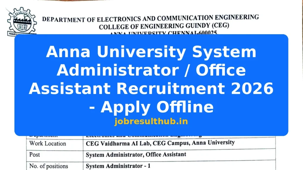 Anna University System Administrator / Office Assistant Recruitment 2026 - Apply Offline - 2026 Posts