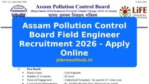 Assam Pollution Control Board Field Engineer Recruitment 2026 - Apply Online - 2026 Posts