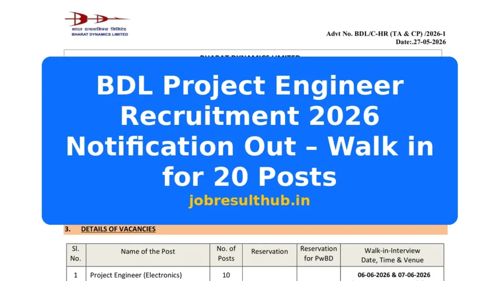 BDL Project Engineer Recruitment 2026 Notification Out – Walk in for 20 Posts - 20 Posts