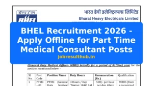 BHEL Recruitment 2026 - Apply Offline for Part Time Medical Consultant Posts - 2026 Posts