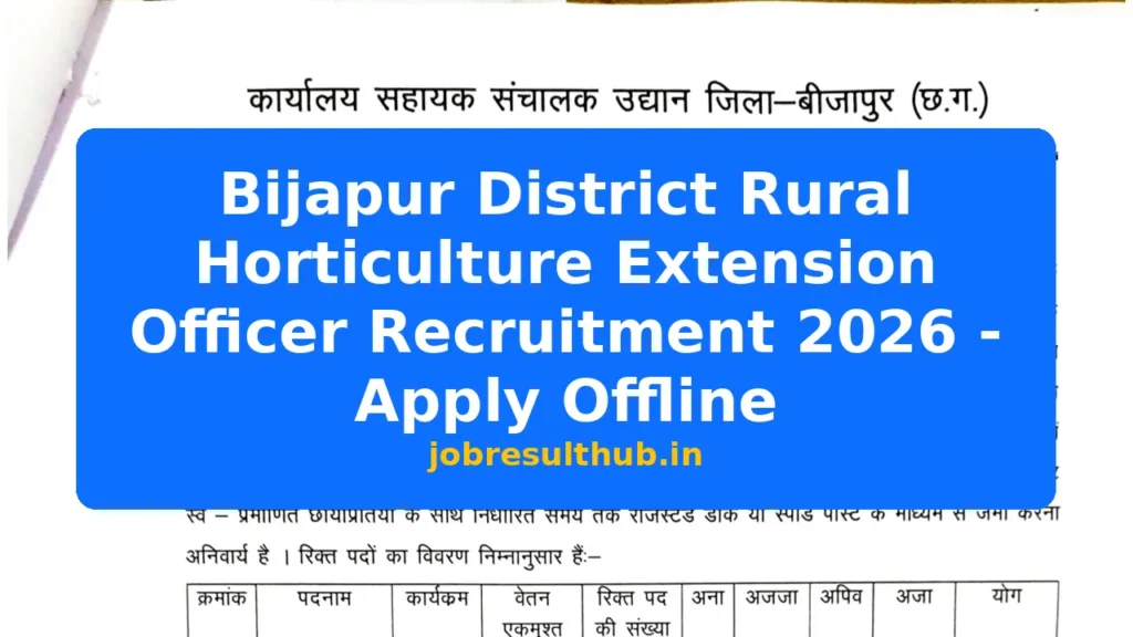 Bijapur District Rural Horticulture Extension Officer Recruitment 2026 - Apply Offline - 2026 Posts