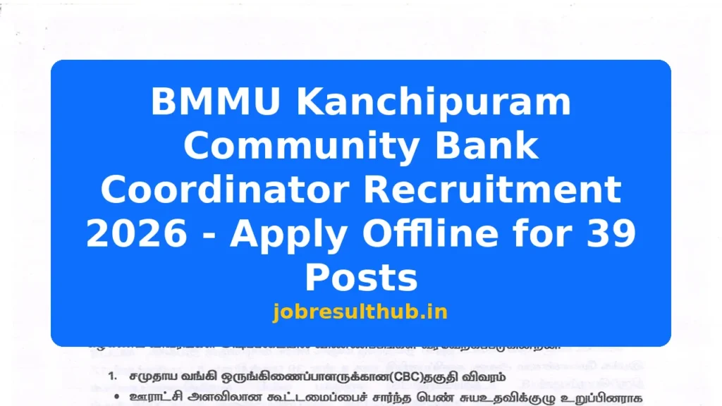 BMMU Kanchipuram Community Bank Coordinator Recruitment 2026 - Apply Offline for 39 Posts - 2026 Posts