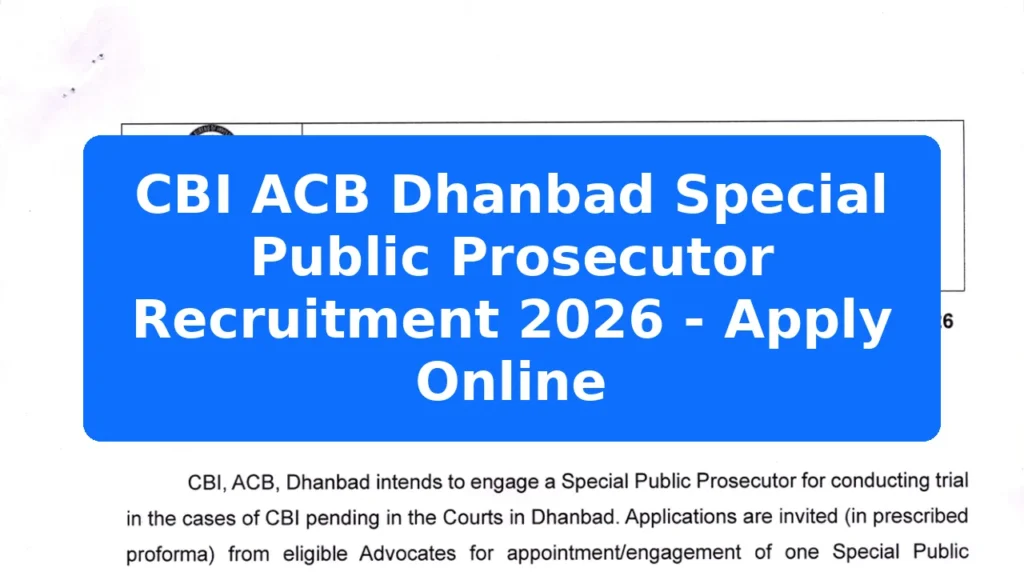 CBI ACB Dhanbad Special Public Prosecutor Recruitment 2026 - Apply Online Featured Image