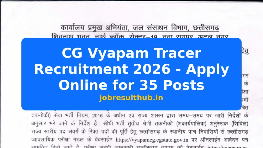 CG Vyapam Tracer Recruitment 2026 - Apply Online for 35 Posts - 2026 Posts