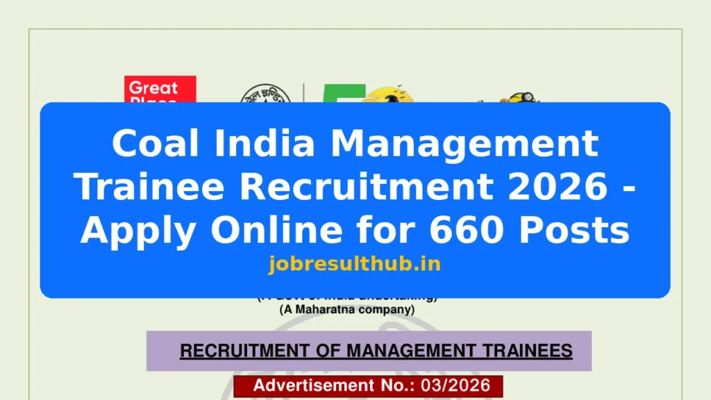 Coal India Management Trainee Recruitment 2026 - Apply Online for 660 Posts - 660 Posts