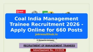 Coal India Management Trainee Recruitment 2026 - Apply Online for 660 Posts - 660 Posts