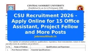 CSU Recruitment 2026 - Apply Online for 15 Office Assistant, Project Fellow and More Posts - 2026 Posts