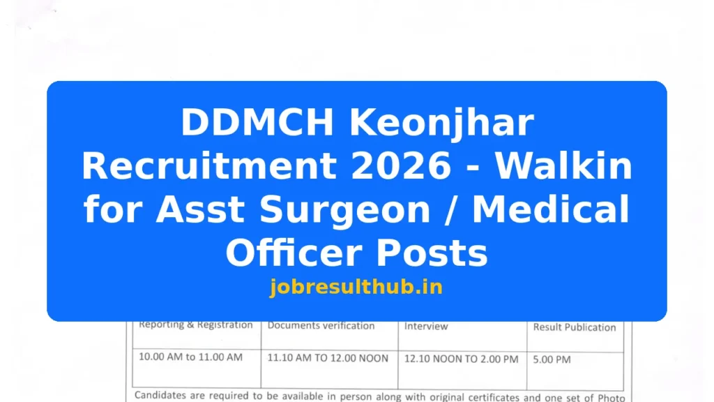 DDMCH Keonjhar Recruitment 2026 - Walkin for Asst Surgeon / Medical Officer Posts - 2026 Posts