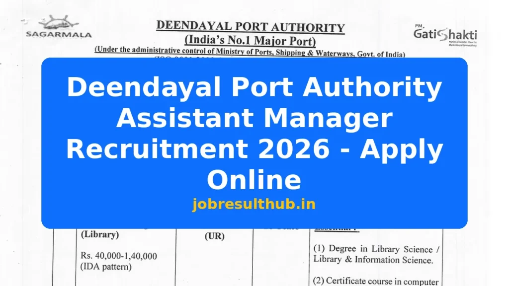 Deendayal Port Authority Assistant Manager Recruitment 2026 - Apply Online - 2026 Posts