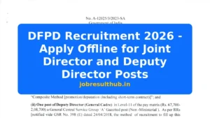 DFPD Recruitment 2026 - Apply Offline for Joint Director and Deputy Director Posts - 2026 Posts