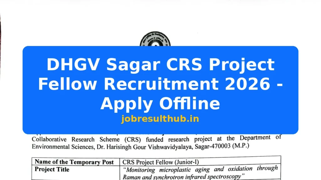 DHGV Sagar CRS Project Fellow Recruitment 2026 - Apply Offline - 2026 Posts