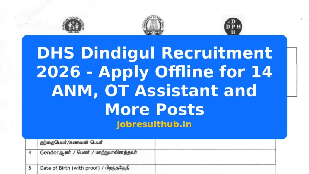 DHS Dindigul Recruitment 2026 - Apply Offline for 14 ANM, OT Assistant and More Posts - 2026 Posts