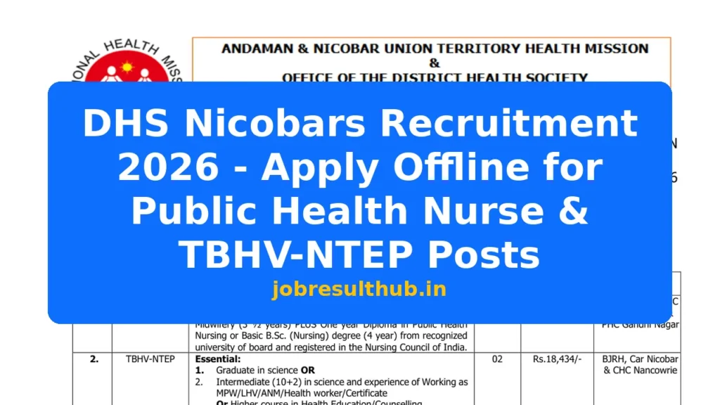 DHS Nicobars Recruitment 2026 - Apply Offline for Public Health Nurse & TBHV-NTEP Posts - 2026 Posts