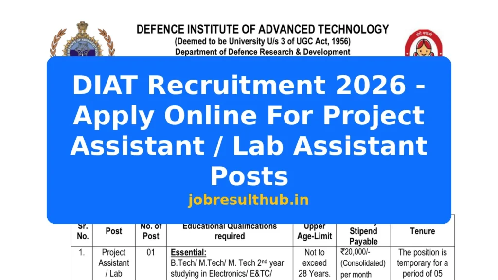 DIAT Recruitment 2026 - Apply Online For Project Assistant / Lab Assistant Posts - 2026 Posts