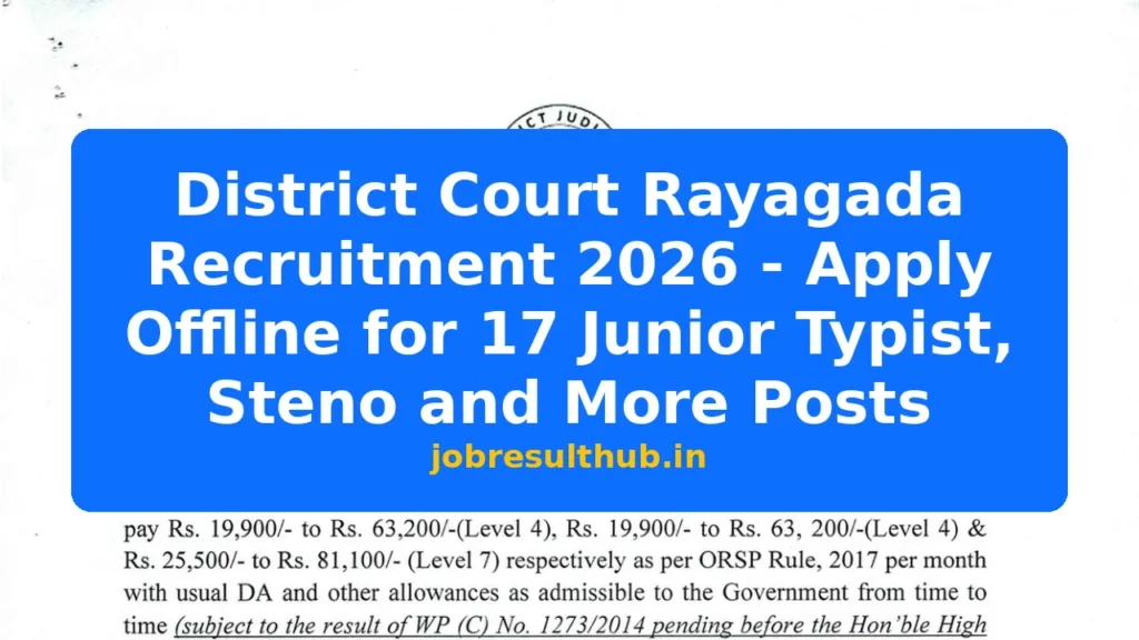 District Court Rayagada Recruitment 2026 - Apply Offline for 17 Junior Typist, Steno and More Posts - 2026 Posts