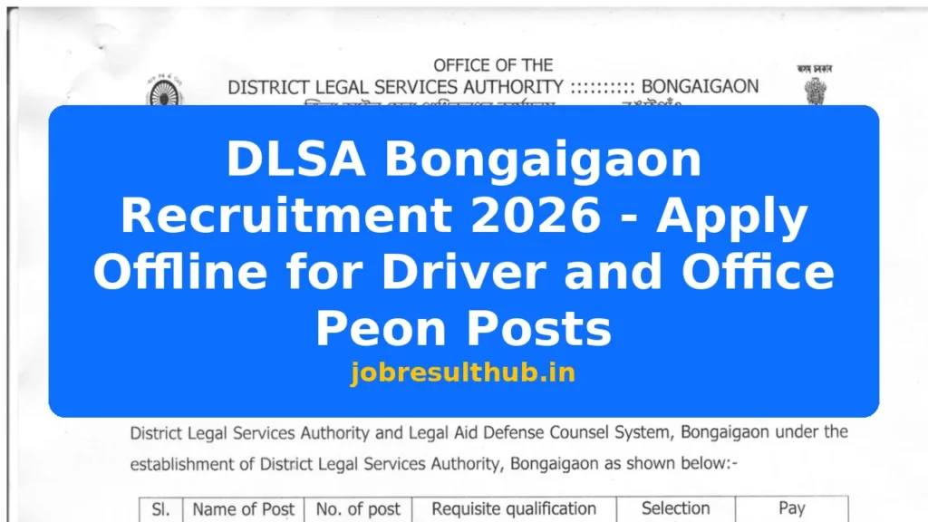 DLSA Bongaigaon Recruitment 2026 - Apply Offline for Driver and Office Peon Posts - 2026 Posts