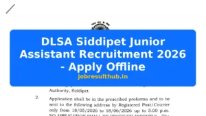 DLSA Siddipet Junior Assistant Recruitment 2026 - Apply Offline - 2026 Posts